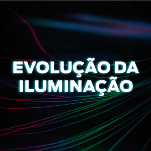 evolução da iluminação